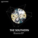 The Southern - Bounce Original Mix