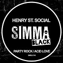 Henry St Social - Acid Love Original Mix
