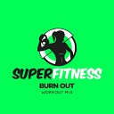 SuperFitness - Burn Out Instrumental Workout Mix 133 bpm
