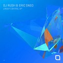 DJ Rush Eric Sneo - Take Me Back Original Mix
