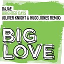 Dajae - Brighter Days Oliver Knight Hugo Jones Remix Oliver Knight Hugo Jones Radio…