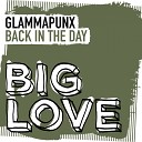 GlammaPunx - Back In The Day Original Mix