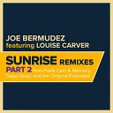 Joe Bermudez ft Louise Carver - Sunrise Dapa Deep Remix Radio Edit