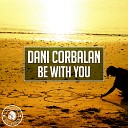 Dani Corbalan - Be With You Original Mix