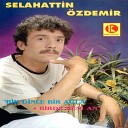 Selahattin zdemir - Seni G rd kten Sonra