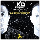 The KD Project feat MC Shocker - We Are Forever