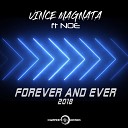 Vince Magnata feat Noe - Forever and Ever Radio Edit