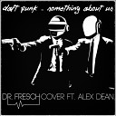 Daft Punk - Something About Us Dr Fresch Cover feat Alex…