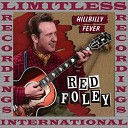 Red Foley - I m Picking Up Pieces Of A Broken Heart