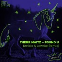Therr Maitz - Found U ANICIO LowRise Remix