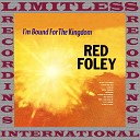 Red Foley - The Keys To The Kingdom
