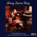 String Driven Thing - Circus Bonus Live Track From Switzerland 1973