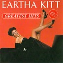 Eartha Kitt - I Don t Care