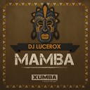 DJ Lucerox - Mamba Original Mix