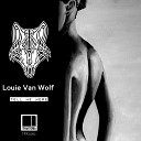 Louie Van Wolf - Tell Me More Original Mix