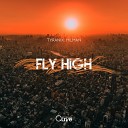 Tyranix Hilman - Fly High Original Mix