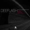 Deeflash - This Is Underground Emma Ruggers Remix