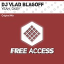 DJ Vlad BlagOFF - Yeah Okey Original Mix