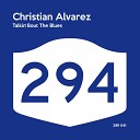 Christian Alvarez - Talkin Bout The Blues Original Mix