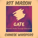 Kit Mason - Chinese Whispers