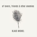 Klaus Michel - The Enemy With band