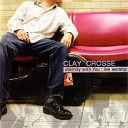 Clay Crosse - Here I Am to Worship