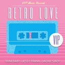 Trini Baby Jessy Frank Jackie s Boy - Retro Love Remix