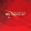 The Mighty Clouds of Joy - Who Touched Me