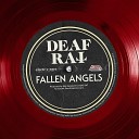 Deaf Rat - Fallen Angels
