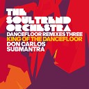 The Soultrend Orchestra feat More Blonde - King of the Dancefloor feat More Blonde Submantra Remix Radio…