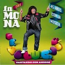 La Mona Jimenez - A la Orilla