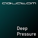 Aquatom - Deep Pressure