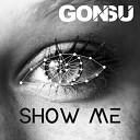 GonSu - Show Me Radio Edit