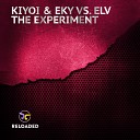 ELV Kiyoi Eky - The Experiment Extended Mix