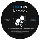 Namtrak - Clouds In My Coffee