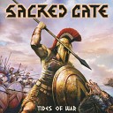 SACRED GATE - 4 Defenders Valour Is In Our Blood Защитники Доблесть У Нас В…