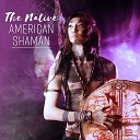 Native Classical Sounds - The Native American Shaman