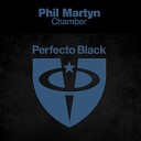 Phil Martyn - Chamber Forerunners Remix