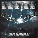 Blindside Thunder - Bring Me To My Knees