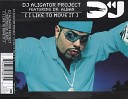 Dr Alban feat DJ Aligator Project - I Like To Move It