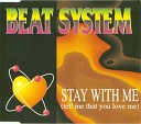 Beat System - 04 Stay With Me Tell Me That You Love Me Ramp…