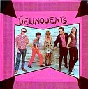 The Delinquents - You Just Sit There