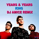 Dj Amice - Years Years King Dj Amice Remix