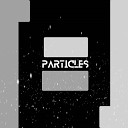 U N D E R I - Particles