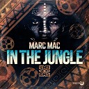 Marc Mac - In the Jungle