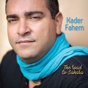 Kader Fahem - Dance of the Sand