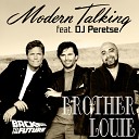 DJ Peretse in the Mix - Modern Talking feat DJ Peretse Brother Louie