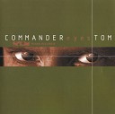 Commander Tom - Eye C Red De Luxe Mix