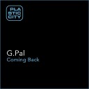 G PAL - Coming Back Elias Tzikas Remix