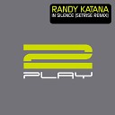 Randy Katana - In Silence Setrise Remix